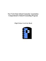 New York State Comprehensive School Counseling Program: High School Activity Book