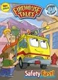 Safety First! (Firehouse Tales)