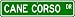 Cane Corso STREET SIGN ~ High Quality Aluminum ~ Dog Lover