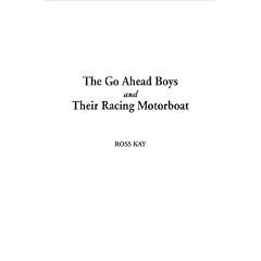 The Go Ahead Boys and Their Racing Motorboat