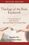Theology of the Body Explained: A Commentary on John Paul II�s �Man and Woman He Created Them�