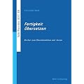 Fertigkeit �bersetzen: Ein Kurs zum �bersetzenlehren und -lernen