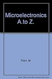 Microelectronics A to Z