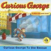 Curious George to the Rescue: A Slide and Peek Book