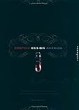 Graphic design America 3 : portfolios from the best and brightest firms from across the Un...