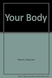 Your body