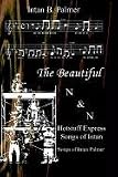 The Beautiful N&N Hotstuff Express Songs of Intan: Songs of Intan Palmer