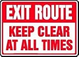 EXIT ROUTE KEEP CLEAR AT ALL TIMES 10