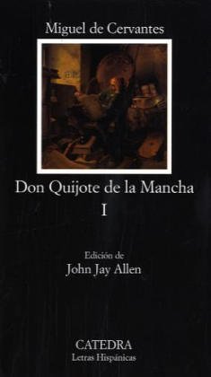 Don Quijote de la Mancha Volume I (Spanish Edition)