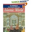 The Cambridge Illustrated History of the Islamic World by Ira M. Lapidus and Francis Robinson