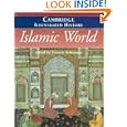 The Cambridge Illustrated History of the Islamic World by  Ira M. Lapidus and Francis Robinson