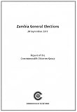 Zambia General Elections, 20 September 2011 : report of the Commonwealth Observer Group