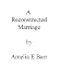 A Reconstructed Marriage (1910)
