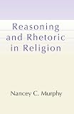 Buy : Reasoning and Rhetoric in Religion
