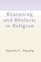 Reasoning and Rhetoric in Religion