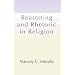 Reasoning and Rhetoric in Religion