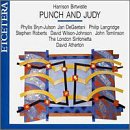 Birtwistle: Punch & Judy