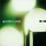 Revue Various Artists  / Hi-Fidelity Lounge, Vol. 3
