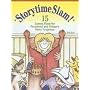 Storytime Slam: 15 Lesson Plans for Preschool and Primary Story Programs