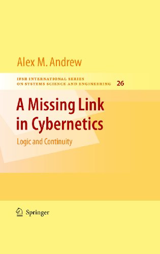 A Missing Link in Cybernetics: 26 (IFSR International Series on Systems Science and Engineering)