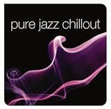 Review Various Artists  / Pure Jazz Chillout