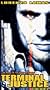 Terminal Justice [VHS]