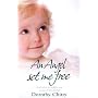 An Angel Set Me Free: And Other Incredible True Stories of the Afterlife