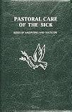 Pastoral Care of the Sick: Rites of Anointing and Viaticum