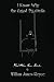 I Know Why the Caged Pig Oinks: And Other Love Stories