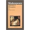 Antonio e Cleopatra. Testo inglese a fronte