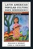 Latin American Popular Culture since Independence: An Introduction
