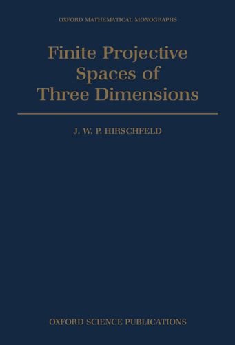 finite projective spaces of three dimensions oxford mathematical monographs