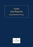Costs Law Reports 2009/4 (Cost Law Reports)