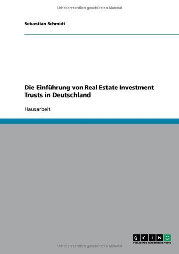 Die Einführung von Real Estate Investment Trusts in Deutschland (German Edition)