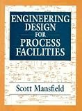 Engineering Design for Process Facilities