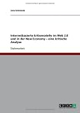 Internetbasierte Erl�smodelle im Web 2.0 und in der New Economy - eine kritische Analyse