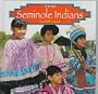 The Seminole Indians (Native Peoples)