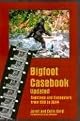 Bigfoot Casebook updated: Sightings And Encounters from 1818 to 2004