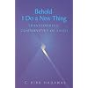 Behold, I Do a New Thing: Transforming Communities of Faith