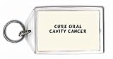 Cure Oral Cavity Cancer Keychain