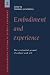 Embodiment and Experience: The Existential Ground of Culture and Self (Cambridge Studies in Medical Anthropology)