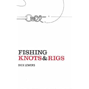 Fishing Knots and Rigs