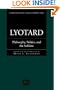 Lyotard: Philosophy, Politics and the Sublime