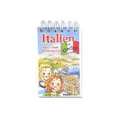 Italien f�r Kinder: Spiel, Spa�, Wissenswertes