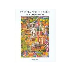 Kassel-Nordhessen und der Verkehr