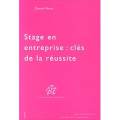 Stage en entreprise : cl�s de la r�ussite
