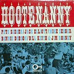 Hootenanny- Bonnie Dobson, Jack Elliott, Bill Keith, Seeger, Sonny Miller