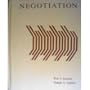Negotiation (The Irwin series in management and the behavioral sciences)