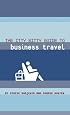 The Itty Bitty Guide to Business Travel