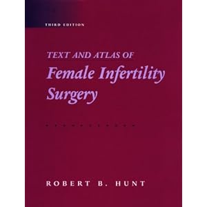 Text and Atlas of Female Infertility Surgery, 3e